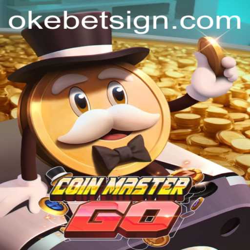 Discovering the Exciting World of CoinMasterGO and the Rise of OKEBET